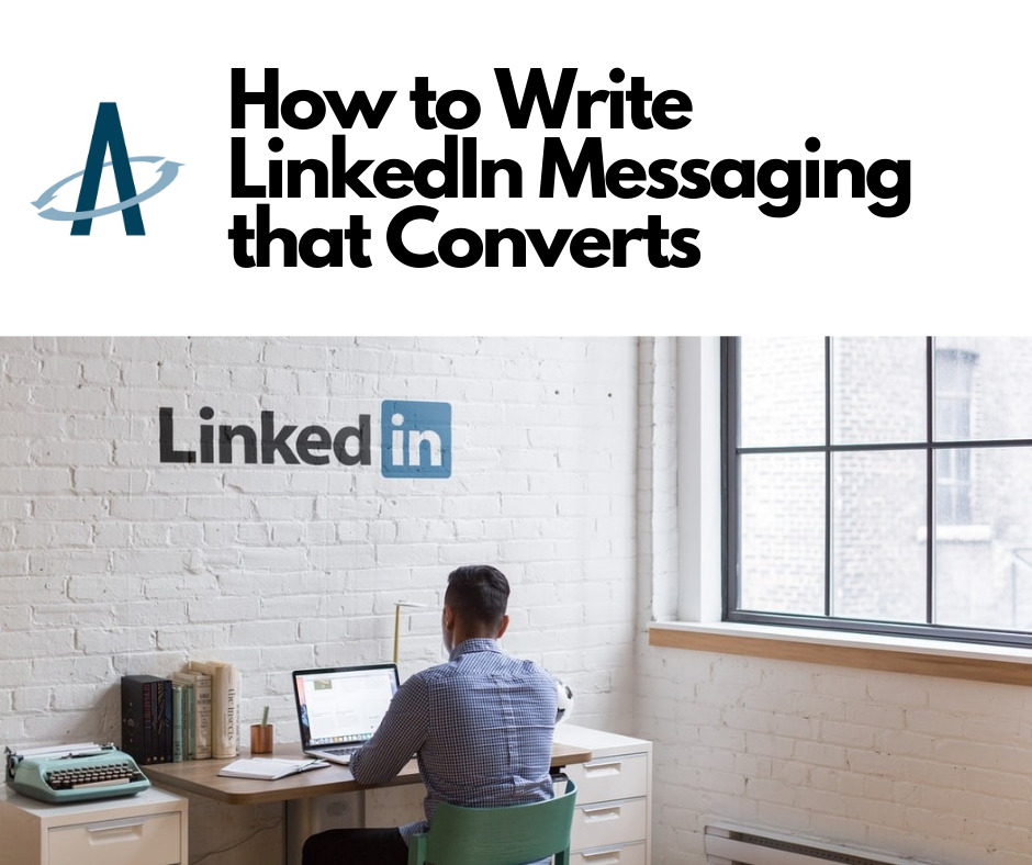 How to Write LinkedIn Messaging That Converts